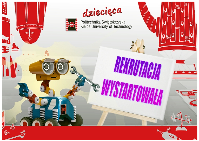 Robot z kluczem na sztaludze z napisem "Rekrutacja wystartowała". Kontekst: Politechnika Świętokrzyska.