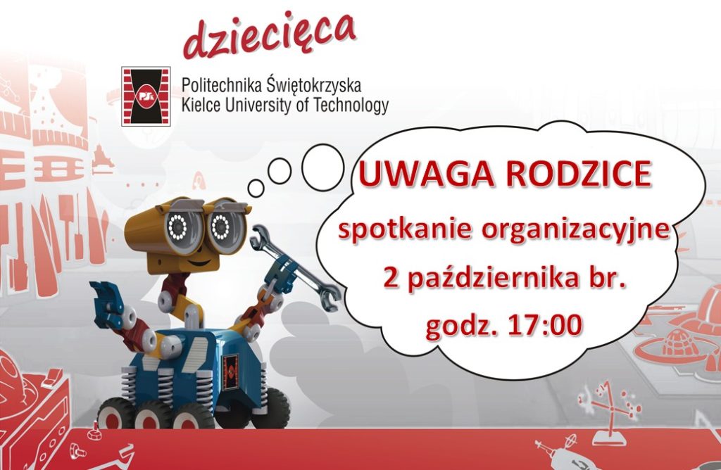 Robot z kluczem i napis "UWAGA RODZICE spotkanie organizacyjne 2 października br. godz. 17:00". Politechnika Świętokrzyska.