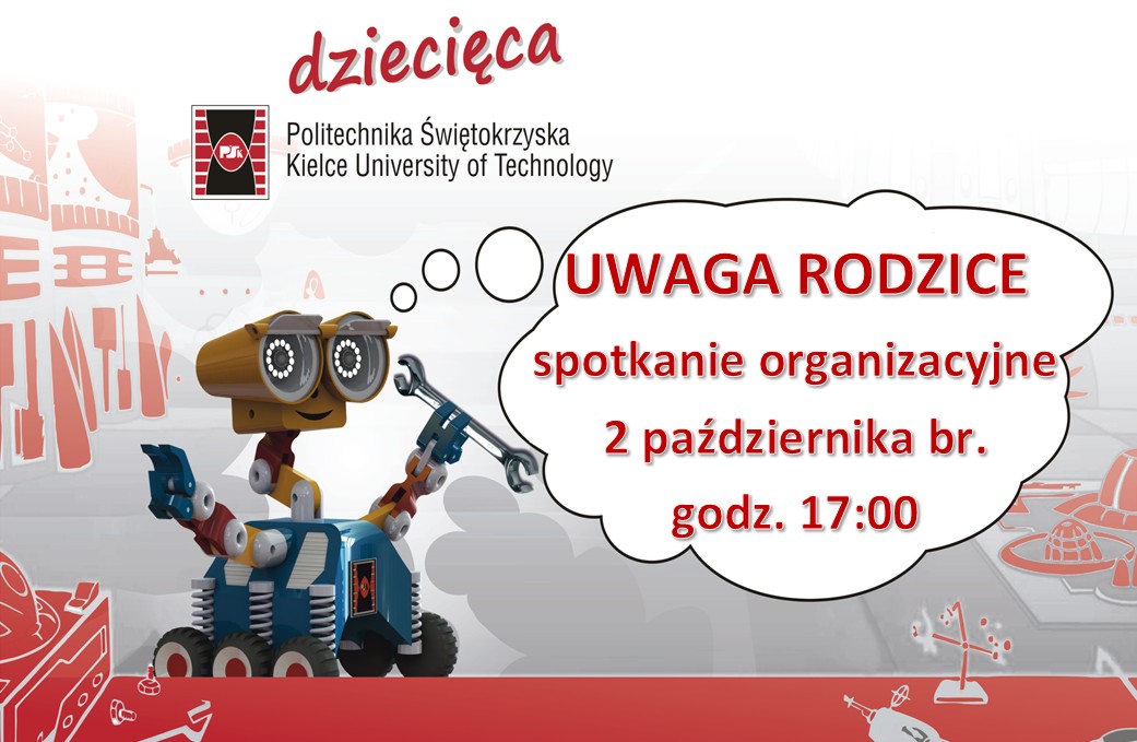 Robot z kluczem i napis "UWAGA RODZICE spotkanie organizacyjne 2 października br. godz. 17:00". Politechnika Świętokrzyska.