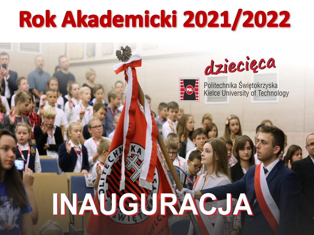 Inauguracja roku akademickiego 2021/2022 na Politechnice Świętokrzyskiej. Dzieci i młodzież, sztandar.