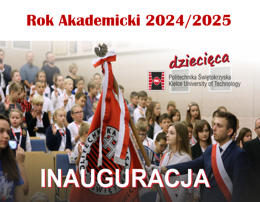 Inauguracja Roku Akademickiego 2024/2025 Politechniki Świętokrzyskiej. Kluczowe obiekty: sztandar, młodzież, logo uczelni.